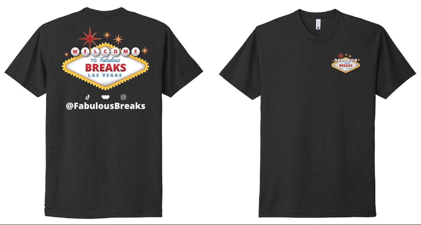 Fabulous Breaks T-Shirt